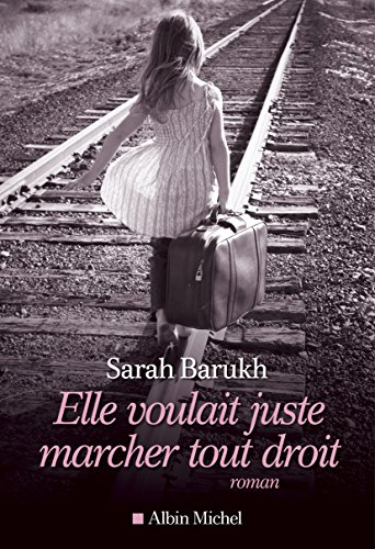 Elle voulait juste marcher tout droit