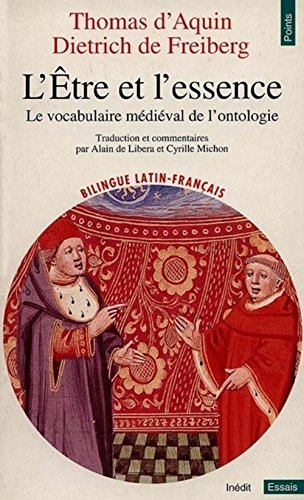 L'être et l'essence, le vocabulaire médiéval de l'ontologie : deux traités De ente et essentia de Th