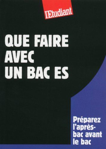 Que faire avec un bac ES : préparez l'après-bac avant le bac