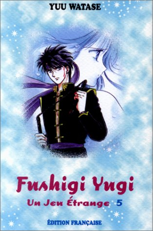 Fushigi Yugi : un jeu étrange. Vol. 05