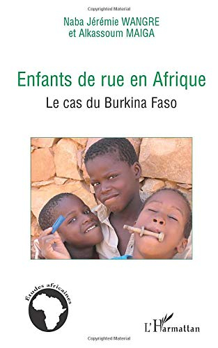 Enfants de rue en Afrique : le cas du Burkina Faso