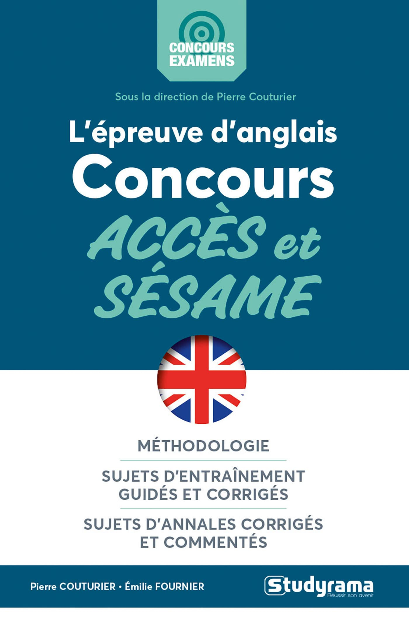 L'épreuve d'anglais : concours Accès et Sésame : méthodologie, sujets d'entraînement guidés et corri