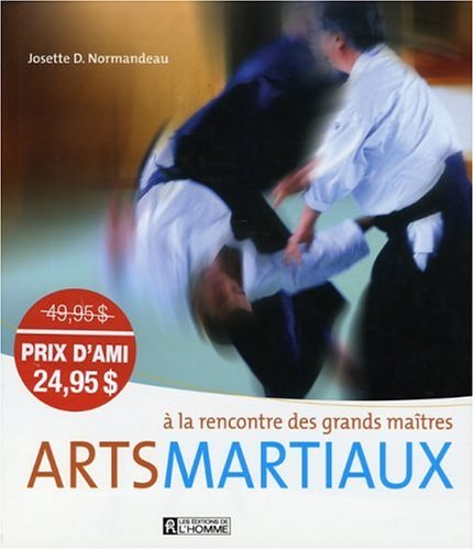 Arts martiaux : à la rencontre des grands maîtres