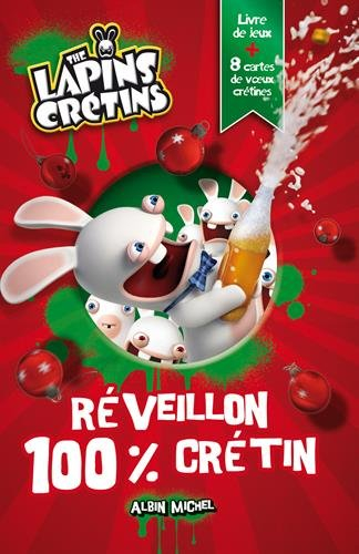 The lapins crétins : réveillon 100 % crétin