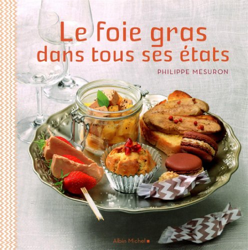 Le foie gras dans tous ses états