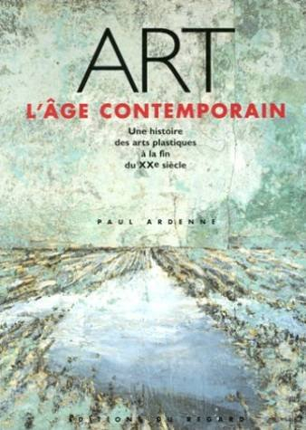 Art, l'âge contemporain : la création esthétique à la fin du XXe siècle