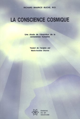 la conscience cosmique : une étude de l'évolution de la conscience humaine