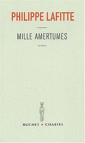 Mille amertumes