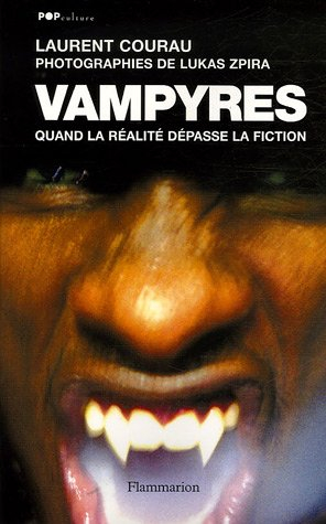 Vampyres : quand la réalité dépasse la fiction