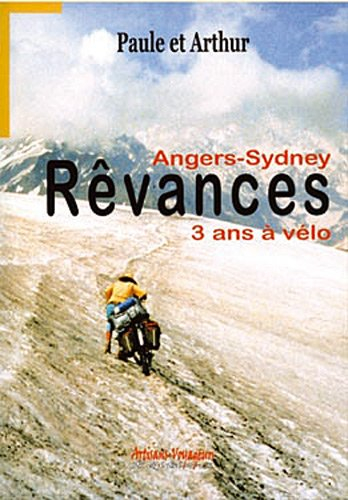 Rêvances : Angers-Sydney, notre voyage à vélo