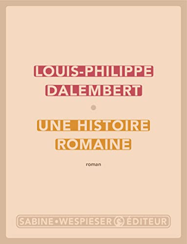 Une histoire romaine