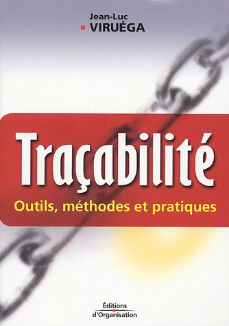 Traçabilité : outils, méthodes et pratiques
