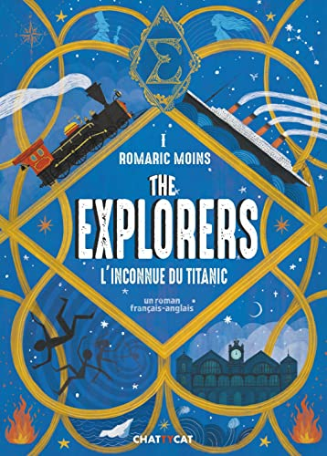 The Explorers. Vol. 1. L'inconnue du Titanic : un roman français-anglais