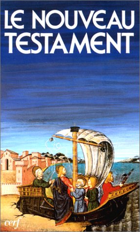 La Sainte Bible : le Nouveau Testament de la Bible de Jérusalem