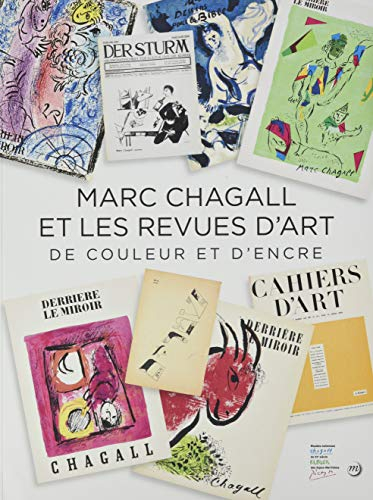 De couleur et d'encre : Marc Chagall et les revues d'art : exposition, Nice, Musée national Marc Cha