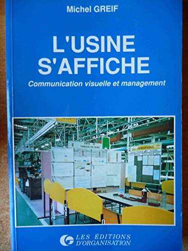 l'usine s'affiche : communication visuelle et management