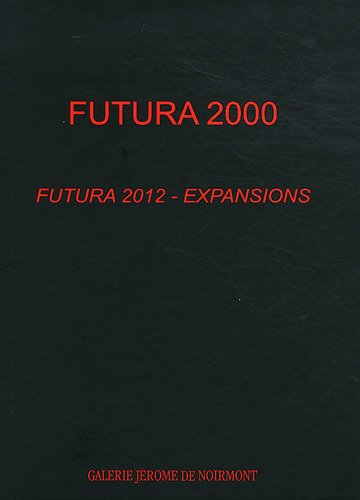 Futura 2000 : Futura 2012, expansions