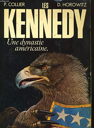 Les Kennedy : une dynastie américaine