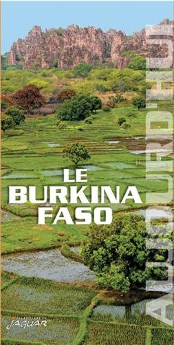 Le Burkina Faso aujourd'hui