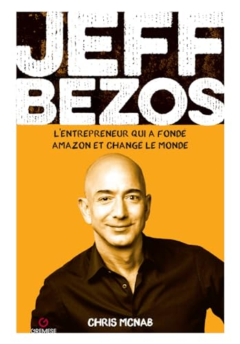Jeff Bezos : l'entrepreneur qui a changé le monde