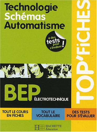 Technologie, schémas, automatisme BEP électrotechnique