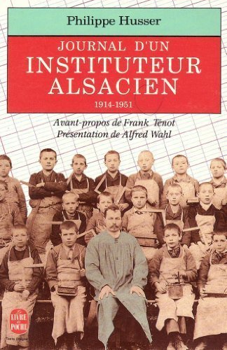 Un Instituteur alsacien : entre France et Allemagne, journal, 1914-1951