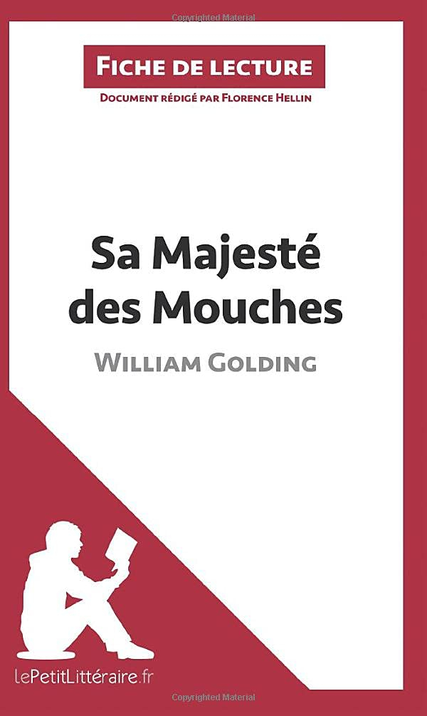 Sa Majesté des Mouches de William Golding (Fiche de lecture) : Résumé complet et analyse détaillée d