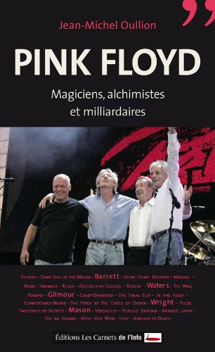 Pink Floyd : magiciens, alchimistes et milliardaires