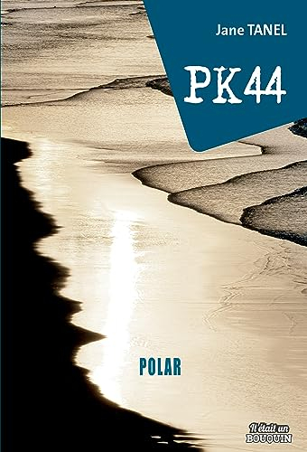 PK44 (point kilomètre 44)