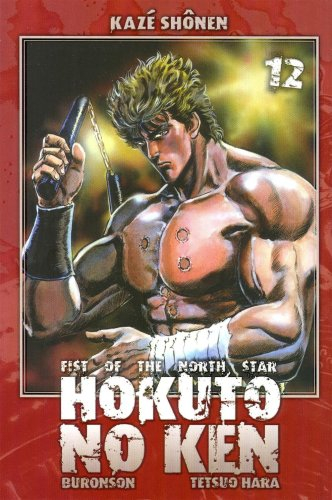 Hokuto no Ken : fist of the North Star. Vol. 12