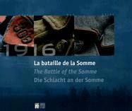 La bataille de la Somme, 1916 : un espace mondial : exposition, Péronne, Historial de la Grande Guer
