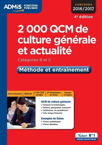 2.000 QCM de culture générale et actualité : catégories B et C : méthode et entraînement, concours 2
