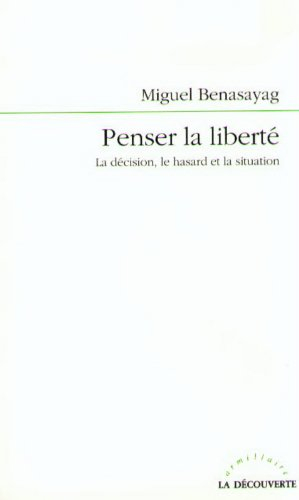 Penser la liberté : le hasard et la décision