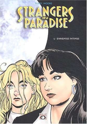 Strangers in paradise. Vol. 5. Ennemies intimes