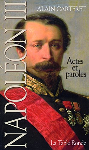 Napoléon III : actes et paroles : guide