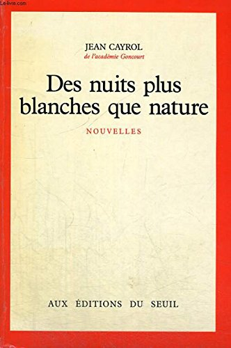 Des Nuits plus blanches que nature