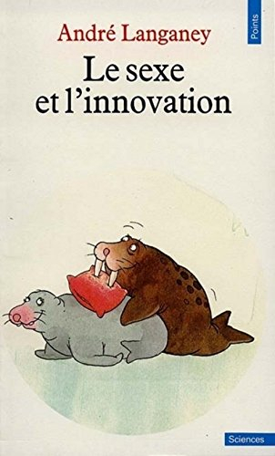 Le Sexe et l'innovation