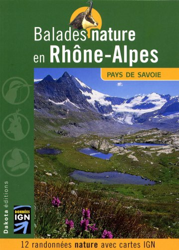 Balades nature en Rhône-Alpes : pays de Savoie