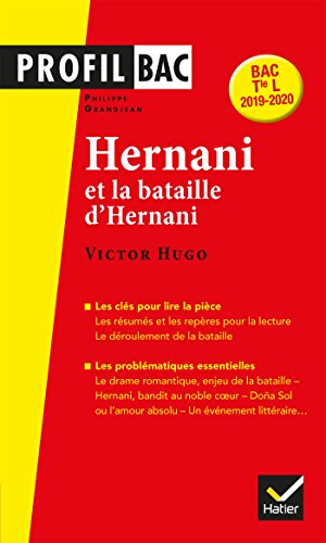 Hernani (1830) et la bataille d'Hernani, Victor Hugo : bac terminale L, 2019-2020