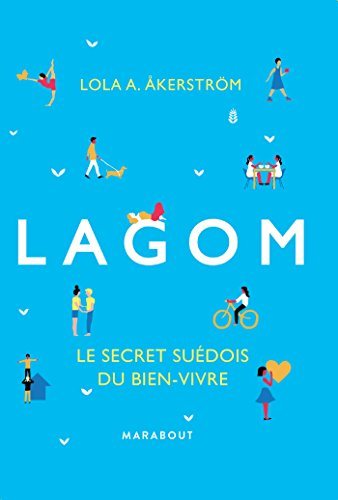 Lagom : le secret suédois du bien-vivre