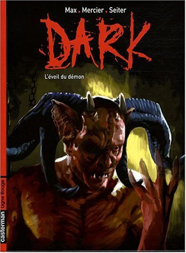 Dark. Vol. 2. L'éveil du démon