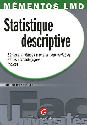 Statistique descriptive : séries statistiques à une et deux variables, séries chronologiques, indice