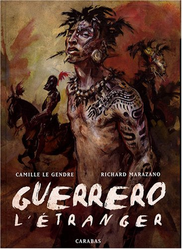 Guerrero. Vol. 1. L'étranger