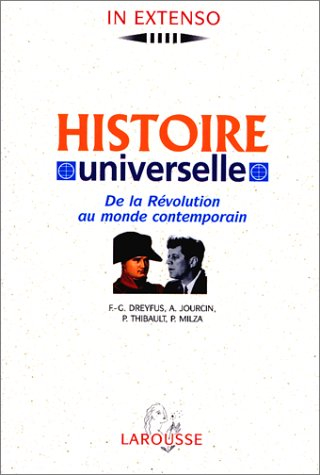 histoire universelle, tome 3. de la révolution au monde contemporain