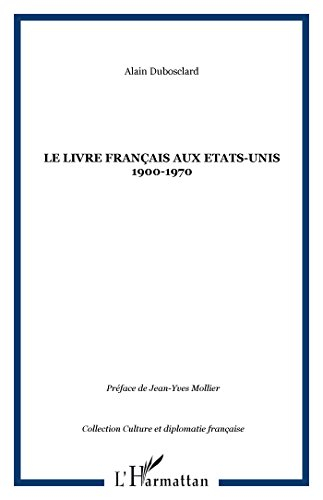 Le livre français aux Etats-Unis 1900-1970