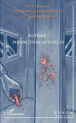 Autisme : perspectives actuelles