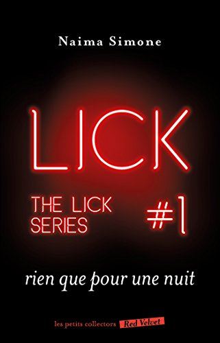 The Lick series. Vol. 1. Rien que pour une nuit