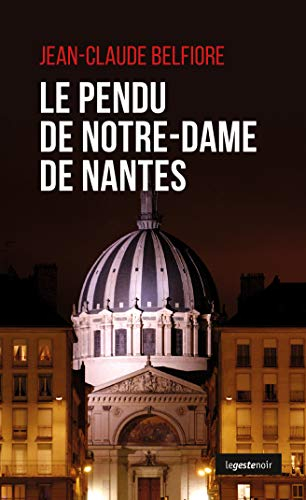 Le pendu de Notre-Dame de Nantes