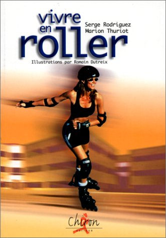 Vivre en roller