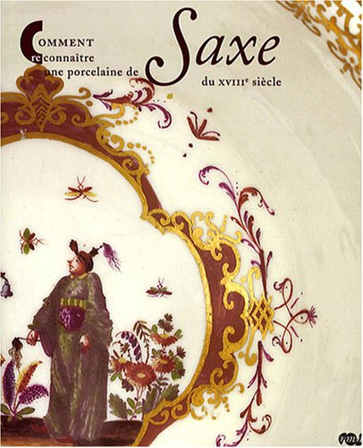 Comment reconnaître une porcelaine de Saxe du XVIIIe siècle ?